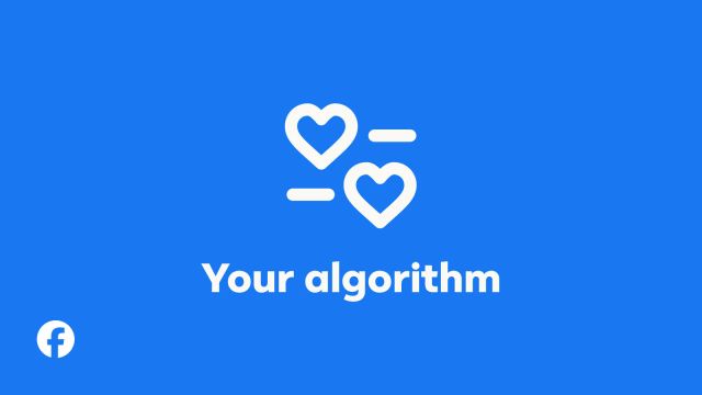 White heart-shaped sliders above the words Your algorithm on a blue background with the Facebook logo