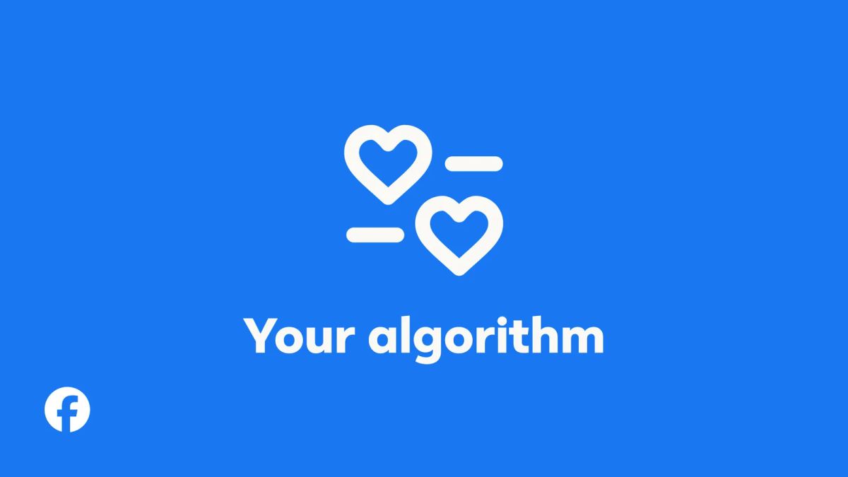White heart-shaped sliders above the words Your algorithm on a blue background with the Facebook logo