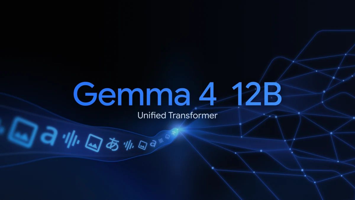 Google's official Gemma 4 12B Unified Transformer launch image