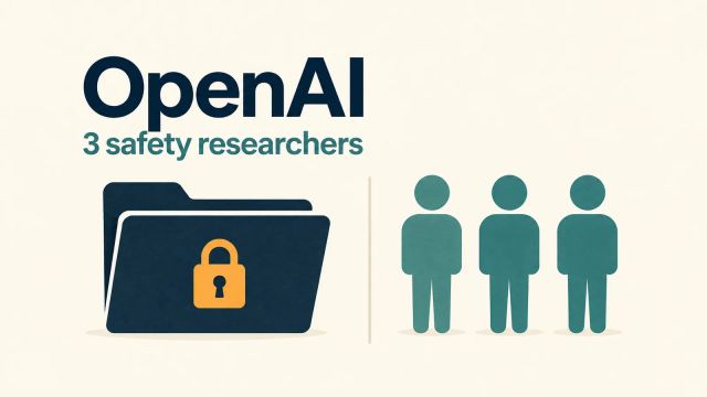 OpenAI and 3 safety researchers text above a locked folder separated from three teal human symbols
